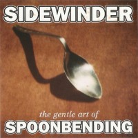 Purchase Sidewinder - The Gentle Art Of Spoonbending