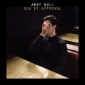 Buy Andy Bull - Sea Of Approval (Deluxe Edition) Mp3 Download