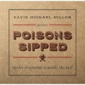 Buy David Michael Miller - Poisons Sipped Mp3 Download