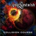 Buy Your Last Wish - Collision Course (EP) Mp3 Download