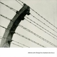 Purchase Dakota Suite - Songs For A Barbed Wire Fence