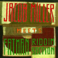 Purchase Jacob Miller - Meets The Fatman Riddim Section (Remastered 2008)
