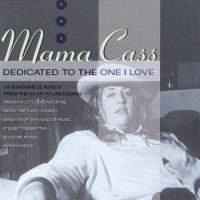 Purchase Mama Cass - Dedicated To The One I Love
