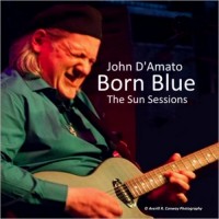 Purchase John D'amato - Born Blue: The Sun Sessions