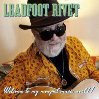 Purchase Leadfoot Rivet - Welcome To My Mongrel Music World