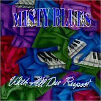 Purchase Misty Blues - With All Due Respect