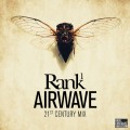 Buy Rank 1 - Airwave (21St Century Mix) (CDS) Mp3 Download