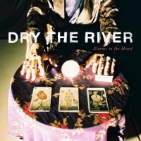 Purchase Dry The River - Alarms In The Heart