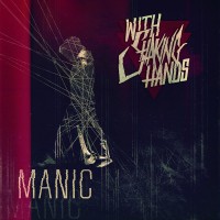 Purchase With Shaking Hands - Manic (EP)