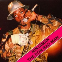 Purchase Ninjaman - The Don Bad Man