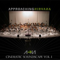 Purchase Approaching Nirvana - Cinematic Soundscapes Vol. 1