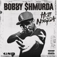 Purchase Bobby Shmurda - Hot N*gga (CDS)