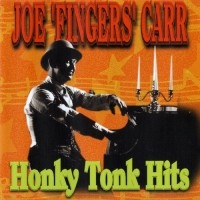 Purchase Joe Fingers Carr - Honky Tonk Hits