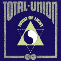Purchase Band Of Light - Total Union (Remastered 2005)
