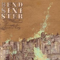 Purchase Bend Sinister - Through The Broken City