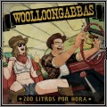 Buy Woolloongabbas - 200 Litros Por Hora Mp3 Download