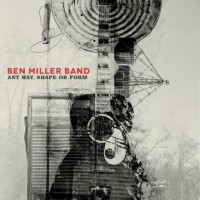 Purchase Ben Miller Band - Any Way, Shape Or Form
