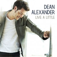Purchase Dean Alexander - Live A Little (CDS)