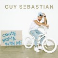 Buy Guy Sebastian - Come Home With Me (CDS) Mp3 Download