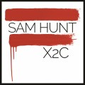 Buy Sam Hunt - X2C Mp3 Download