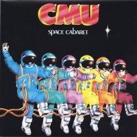 Purchase Cmu - Space Cabaret (Vinyl)
