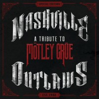 Purchase Justin Moore - Nashville Outlaws - A Tribute To Motley Crue (CDS)