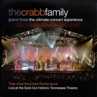 Purchase The Crabb Family - Grand Finale: The Ultimate Concert Experience