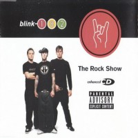 Purchase Blink-182 - The Rock Show (CDS)