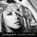 Buy Shakira - Je L'aime A Mourir (CDS) Mp3 Download