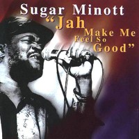 Purchase Sugar Minott - Jah Make Me Feel So Good