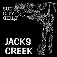 Purchase Sun City Girls - Jacks Creek