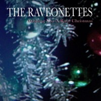 Purchase The Raveonettes - Wishing You A Rave Christmas (EP)