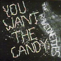 Purchase The Raveonettes - You Want The Candy (CDS)