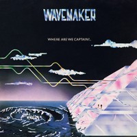 Purchase Wavemaker - Where Are We Captain? (Vinyl)