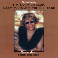 Purchase Mary Dukes & The 32-20 Band - Introducing The Divine Ms. Mary