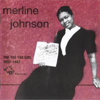 Purchase Merline Johnson - The Yas Yas Girl 1937-1947