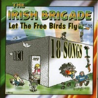 Purchase The Irish Brigade - Let The Freebirds Fly