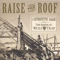 Purchase VA - Raise The Roof: A Retrospective (Live From The Barns At Wolf Trap)