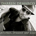 Buy Darren Demarco - Wishes, Dreams And Lies Mp3 Download