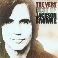Purchase Jackson Browne - The Very Best Of Jackson Browne CD1