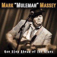 Purchase Mark 'muleman' Massey - One Step Ahead Of The Blues