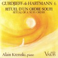 Buy Alain Kremski - Gurdjieff · De Hartmann, Vol. 6 - Ritual D'un Ordre Soufi Mp3 Download