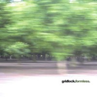 Purchase Gridlock - Formless