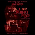 Buy Mike Patton - A Perfect Place Mp3 Download