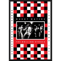 Purchase Muddy Waters & The Rolling Stones - Live At The Checkerboard Lounge Chicago 1981