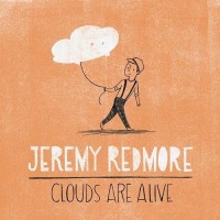 Purchase Jeremy Redmore - Clouds Are Alive