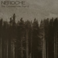 Purchase Neroche - The Crooked Mile Part 2