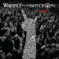Purchase Whiskey & The Kidney Stones - Rock You