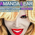 Buy Amanda Lear - Brief Encounters Reloaded Dance And Smooth CD2 Mp3 Download