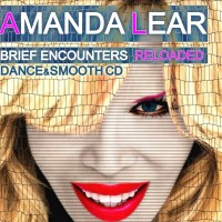 Purchase Amanda Lear - Brief Encounters Reloaded Dance And Smooth CD2